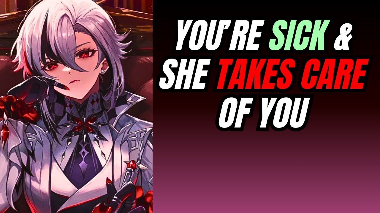 You're sick and she takes care of you (You're her child) - Arlecchino x  Listener Genshin