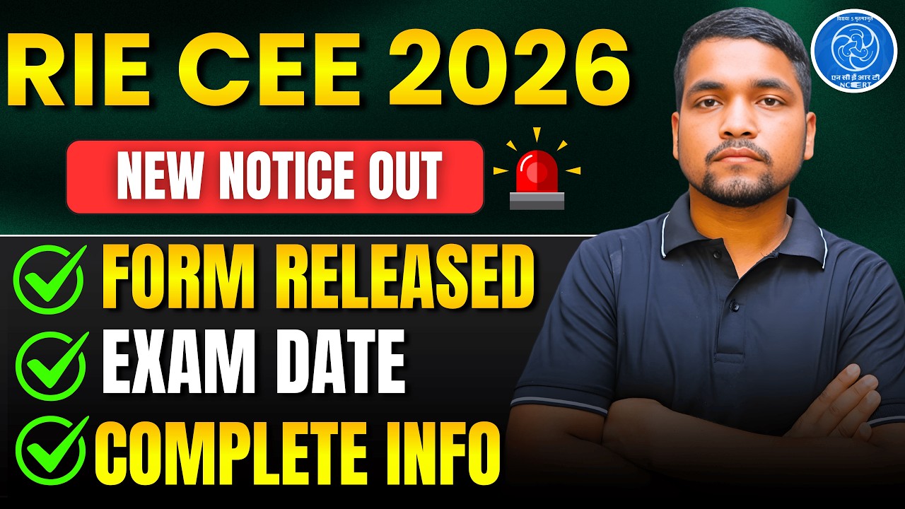 RIE CEE 2026 Notification Out | Form Released, Exam Date Out | B.Ed, M.Ed Courses Notification