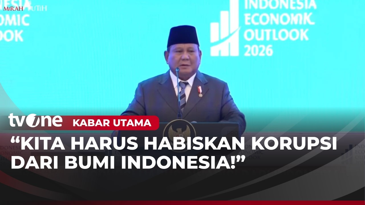 The New Indonesia! Tekat Keras Presiden Prabowo Berantas Korupsi | Kabar Utama