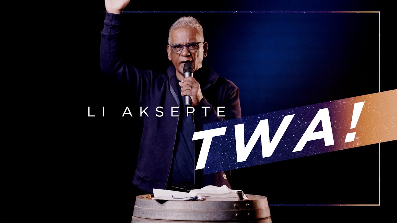 Li aksepte twa ! | Pastor Vijay Appadoo | Peniel Christian Fellowship