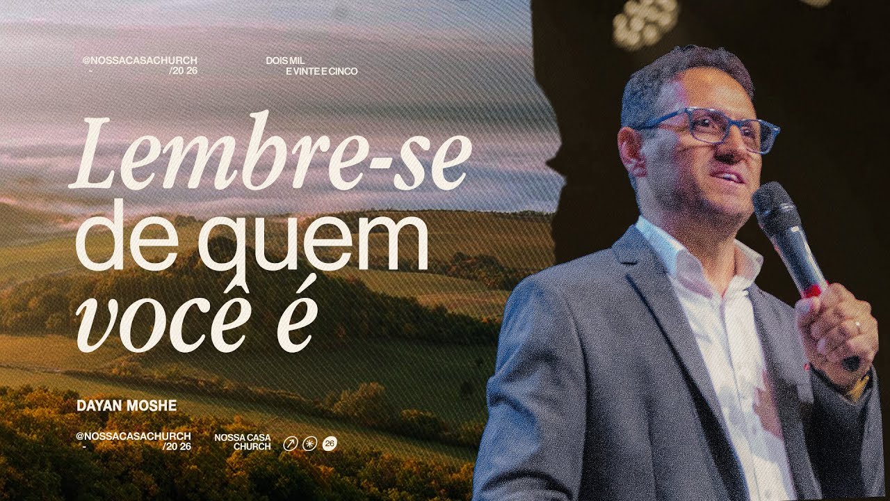 LEMBRE-SE DE QUEM VOCÊ É // Dayan Moshe
