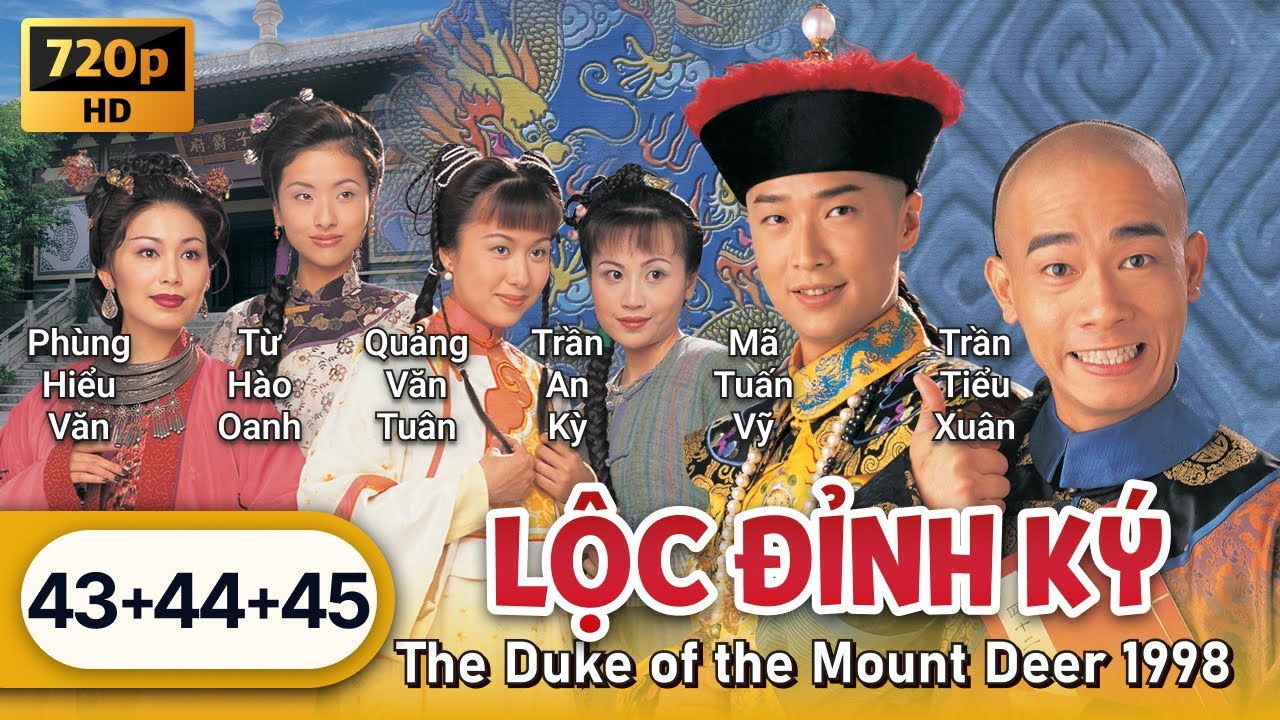 TVB Lộc Đỉnh Ký 1998 tập 43+44+45/45 | tiếng Việt | Trần Tiểu Xuân, Mã Tuấn Vỹ | TVB 1998