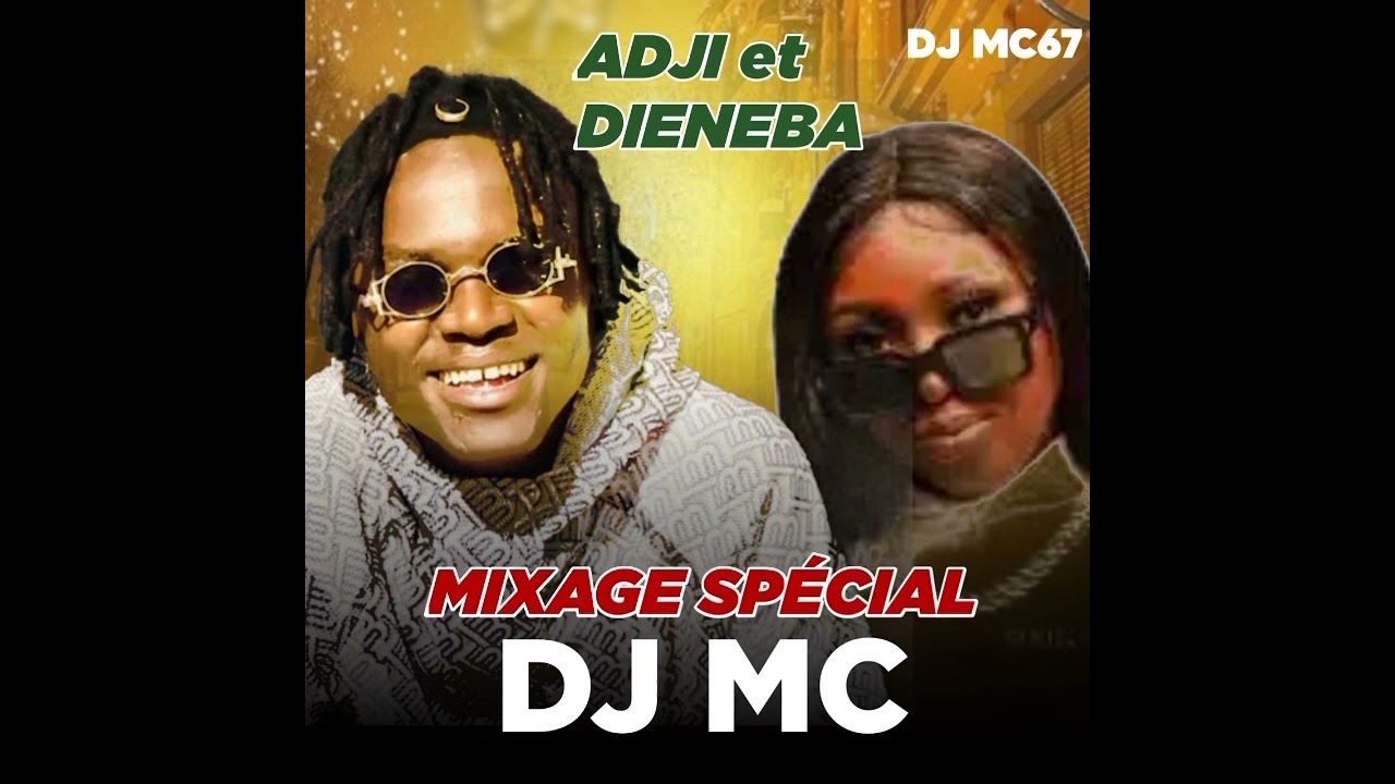 Mixage spécial DJ MC.ADJI et DJENEBA