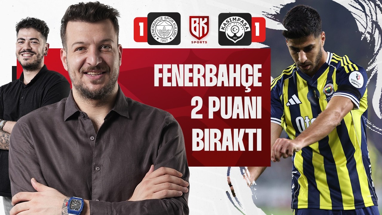 🔴 MAÇ SONU | Fenerbahçe 1 - 1 Kasımpaşa | Batuhan Karadeniz | Oğuzhan Öztürk