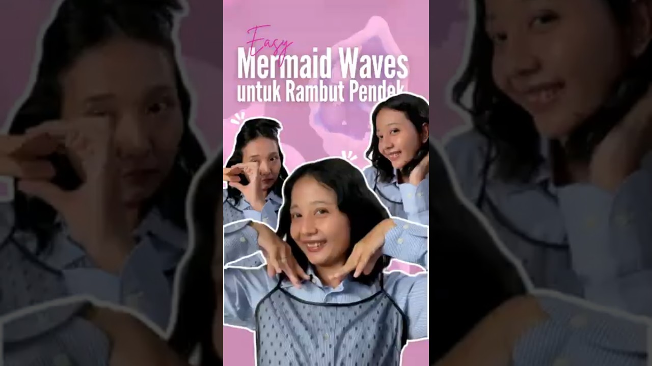 Nyobain Mermaid Waves di Rambut Pendek