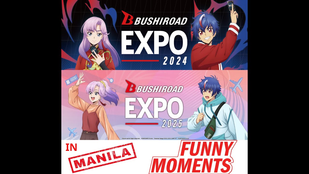 Bushiroad EXPO 2024 and 2025 in Manila: Funny Moments 😊😘🥰😍😄😁😆😅😂🤣