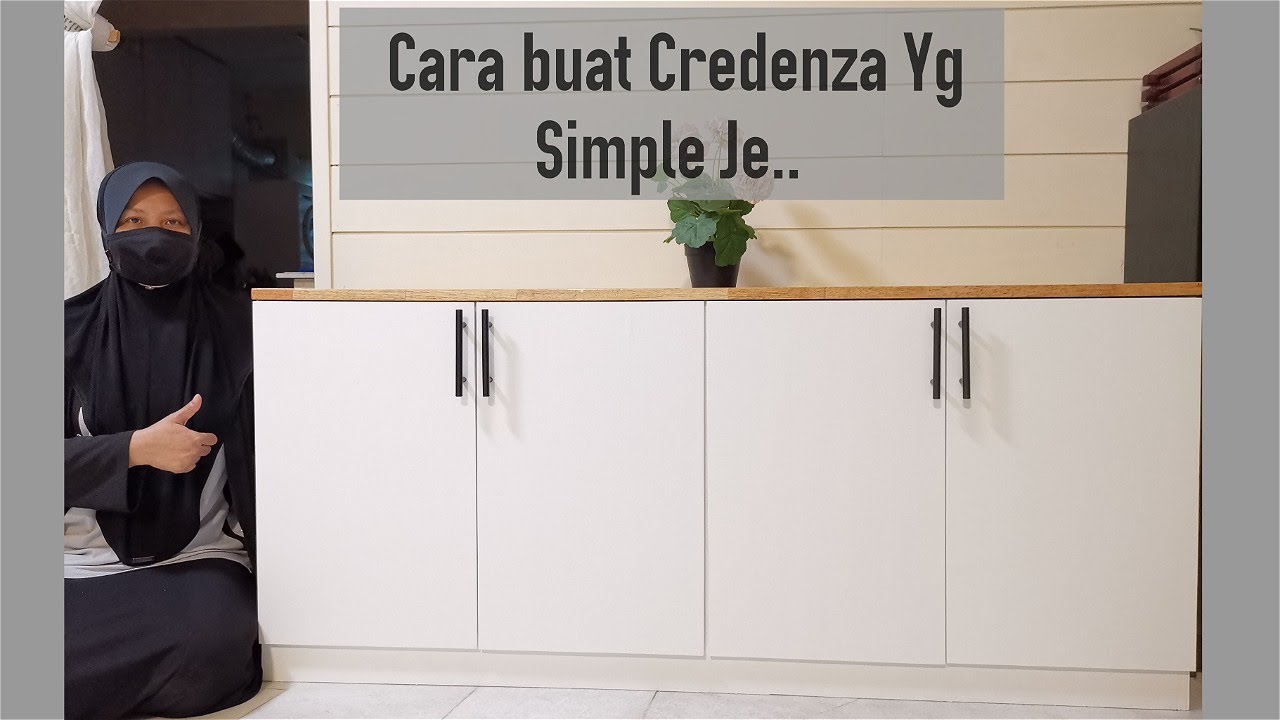 Cara buat Credenza - boleh guna sbg kabinet TV  atau Sideboard Meja Makan