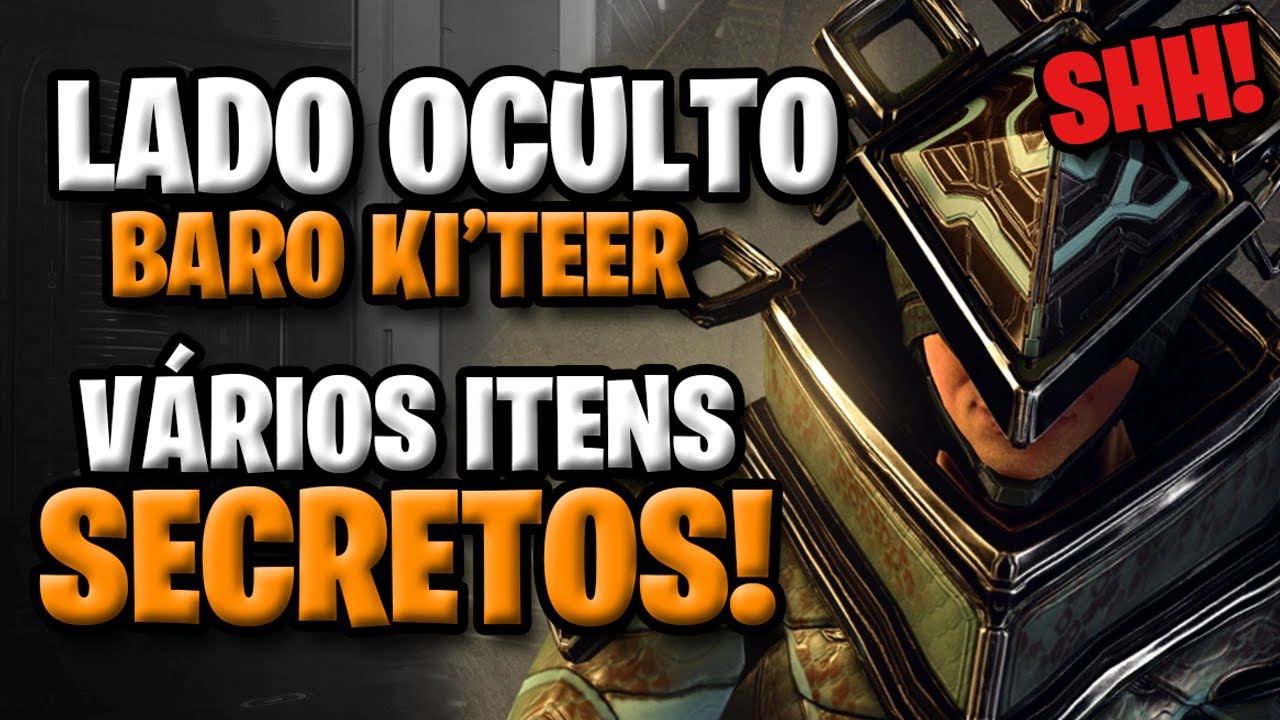 ITENS SECREDOS ESCONDIDOS COM O BARO KI'TEER! - WARFRAME.