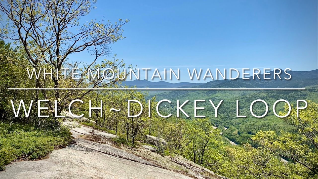 Welch - Dickey Loop • Hiking the White Mountains of New Hampshire • 52 with a View