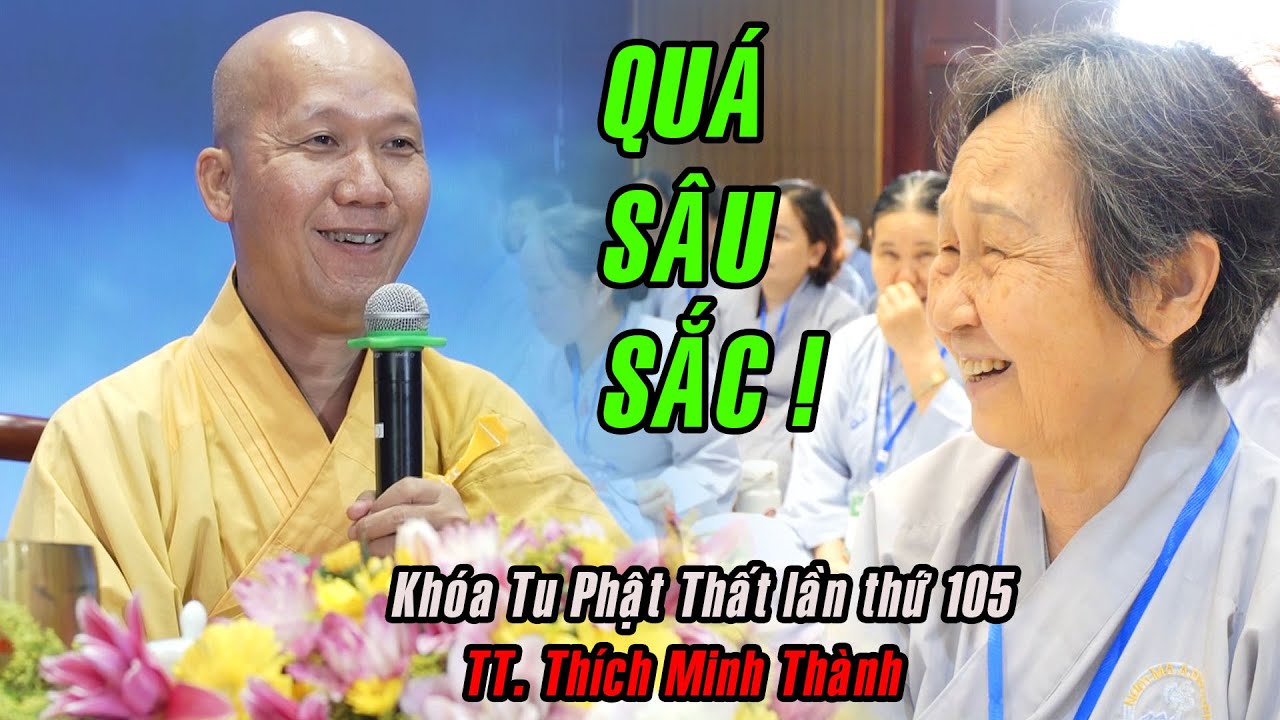 ĐÁNH THỨC TÂM MÊ ! Bài giảng QUÁ HAY của Thầy Thích Minh Thành trong ngày đầu Khóa Tu Phật Thất 105