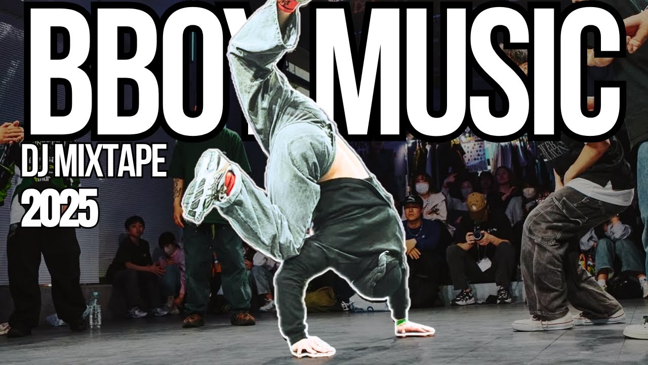 BBOY MUSIC DJ MIXTAPE | PRACTICE SESSION MIX | BREAKS: BATTLE READY | NEW 2025 | HIP HOP BREAK BEATS