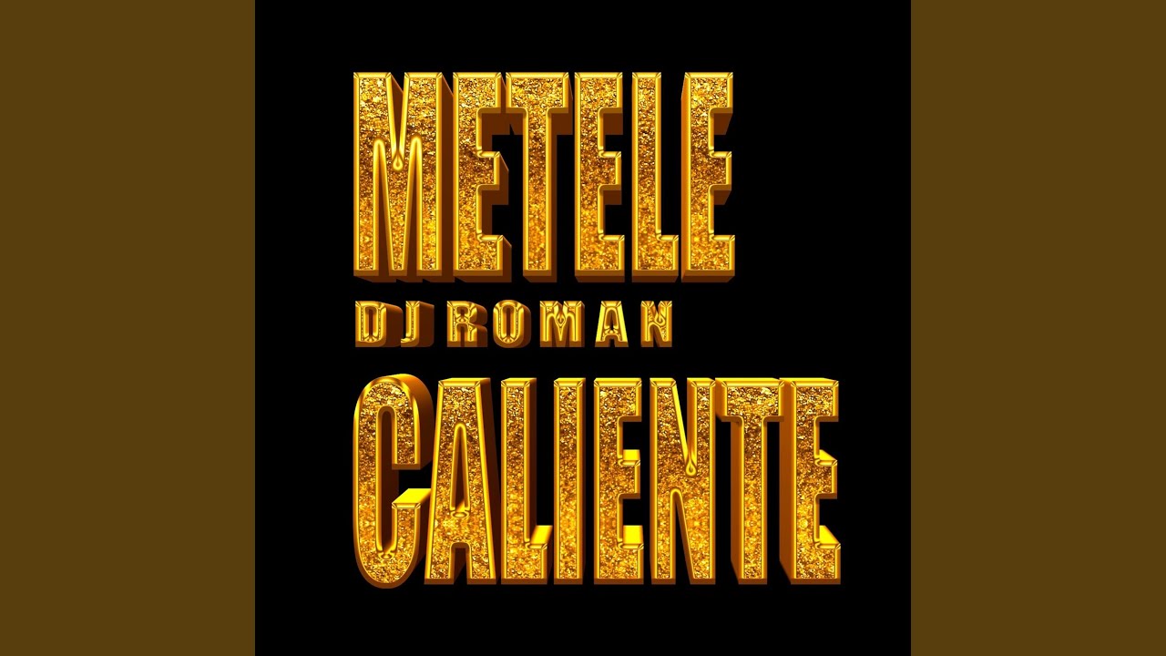 Metele Caliente