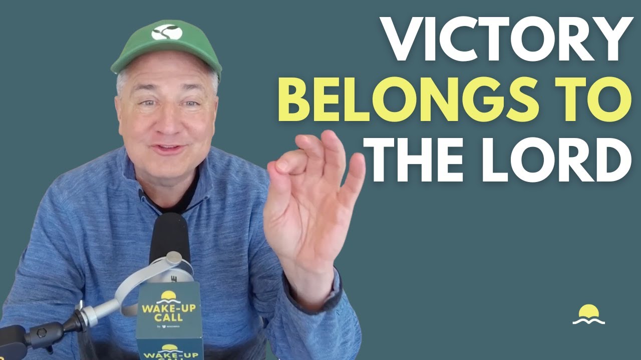 Victory Belongs to the Lord | The Wake-Up Call 1/21/2026