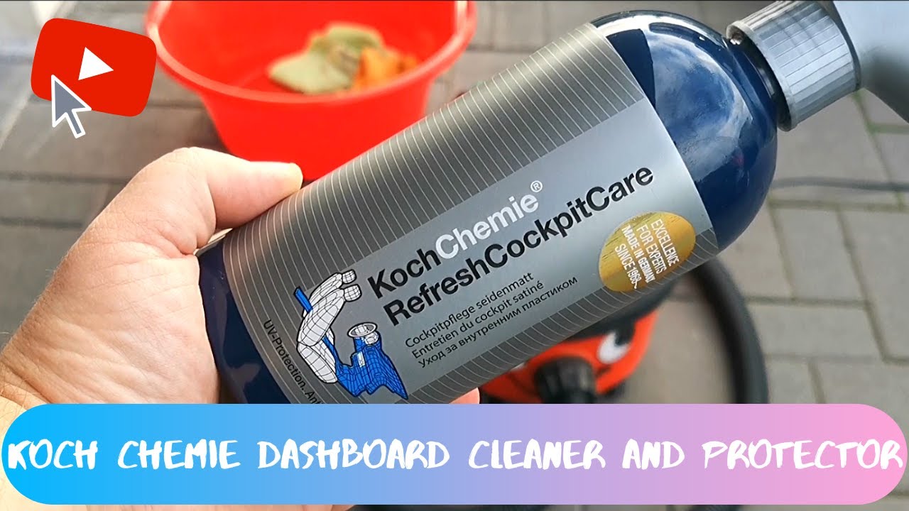 Koch Chemie Refresh Cockpit Care dashboard cleaner and protector test