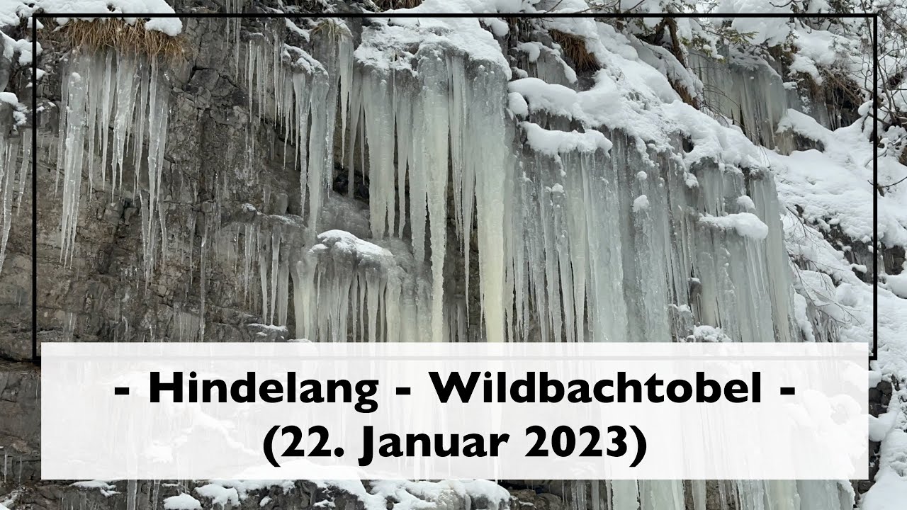 Hindelang - Wildbachtobel (22. Januar 2023)