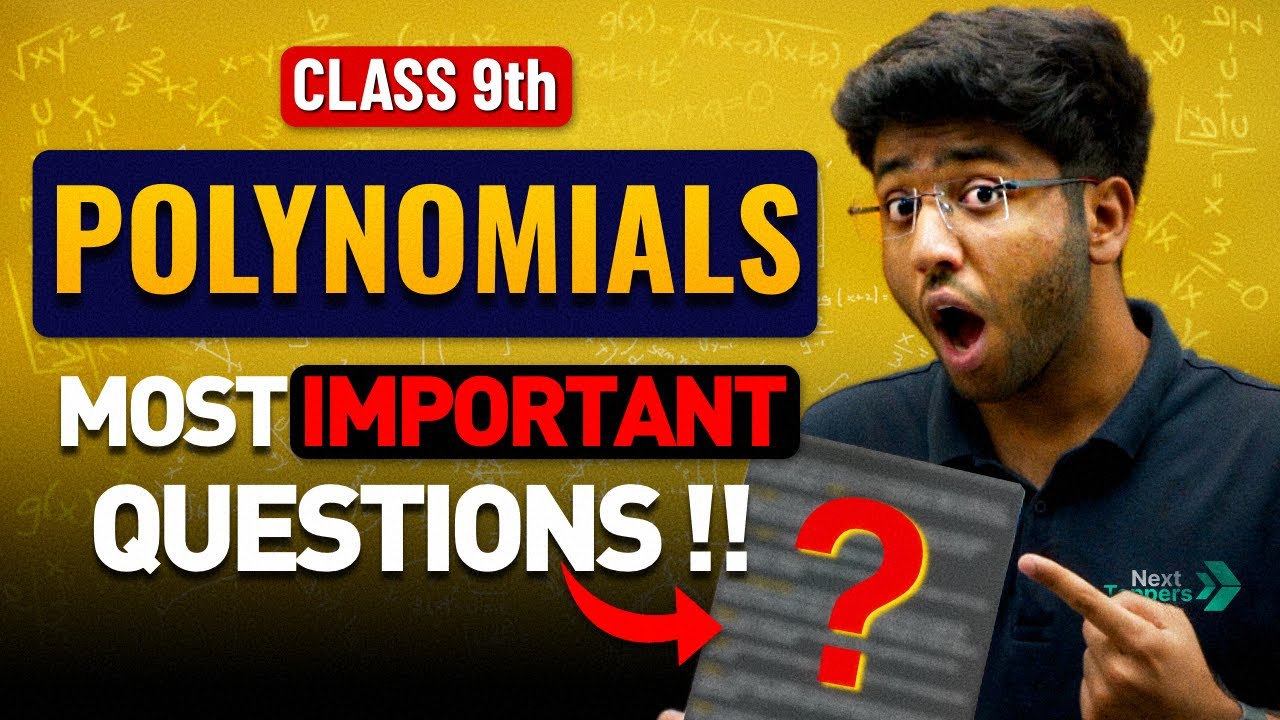 Class 9th Polynomials - Most Important Questions 🔥 | @ShobhitNirwan17