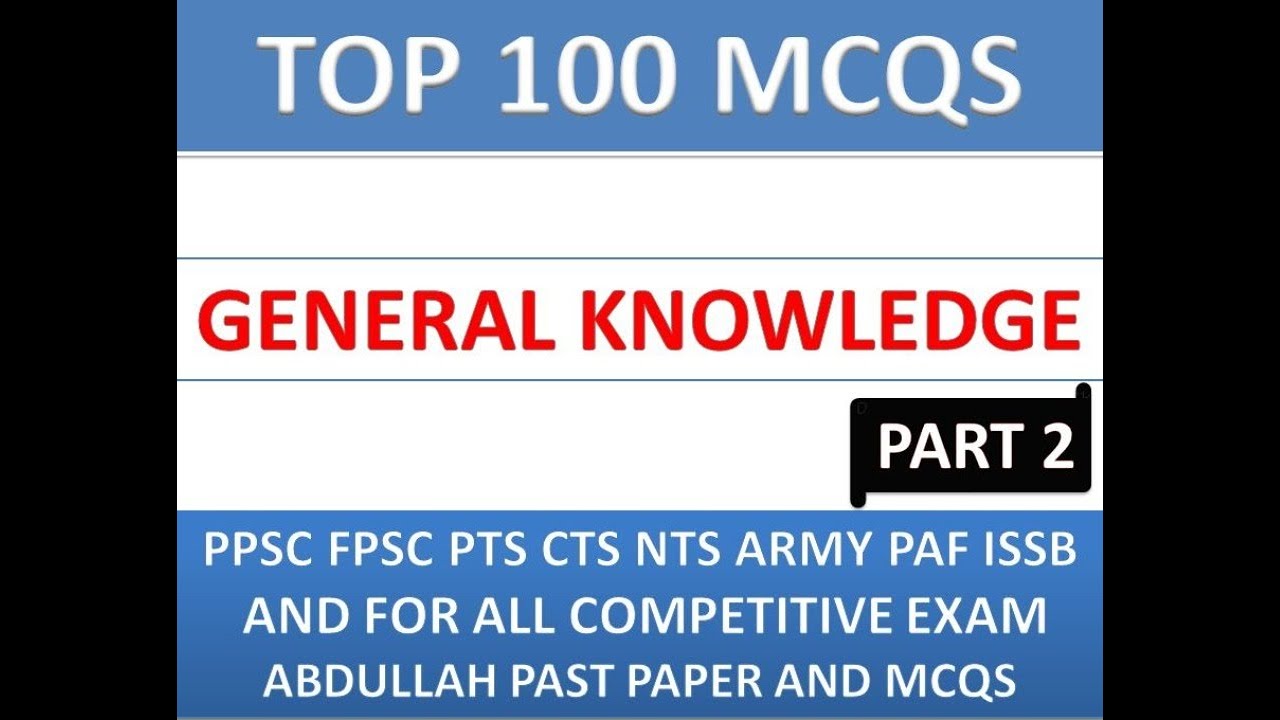 General knowledge, Top 100 General knowledge  mcqs