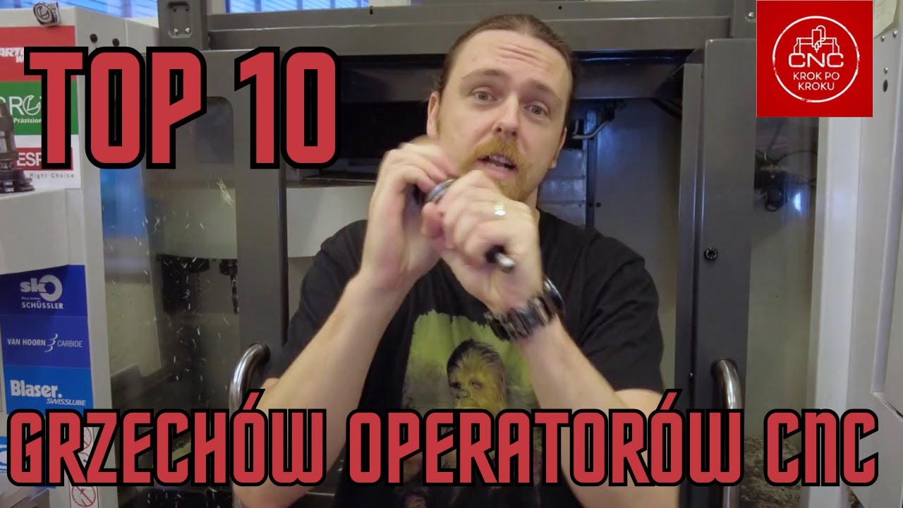 10 grzechów operatorów CNC które wszyscy popełniamy