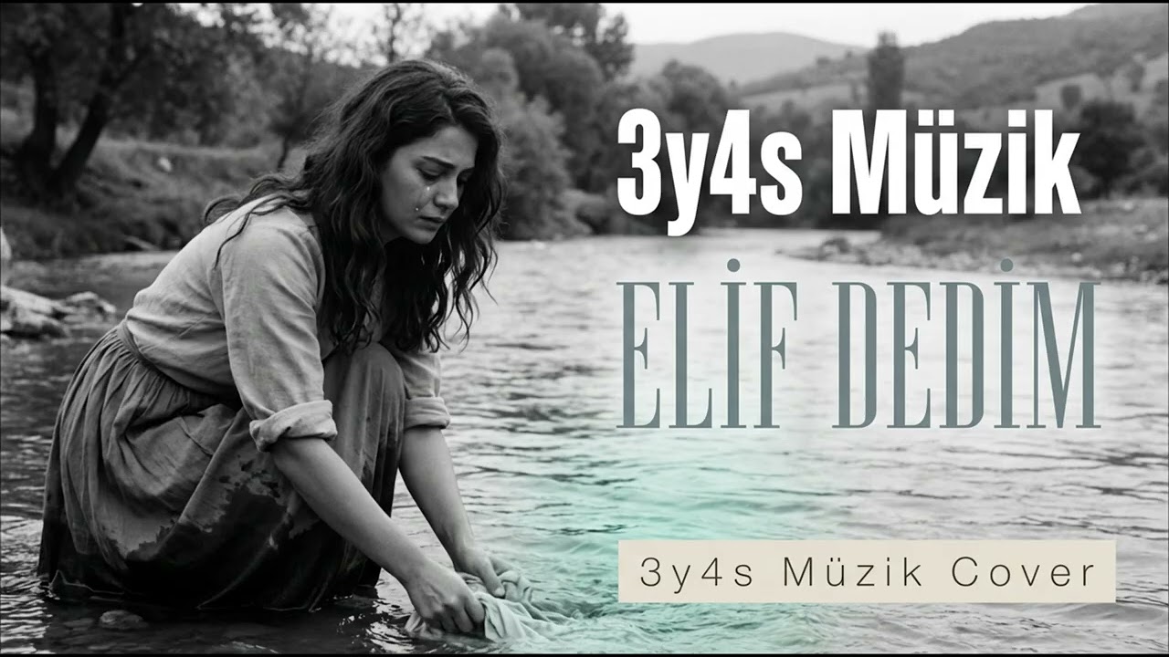 Elif Dedim | 3y4s Müzik Cover