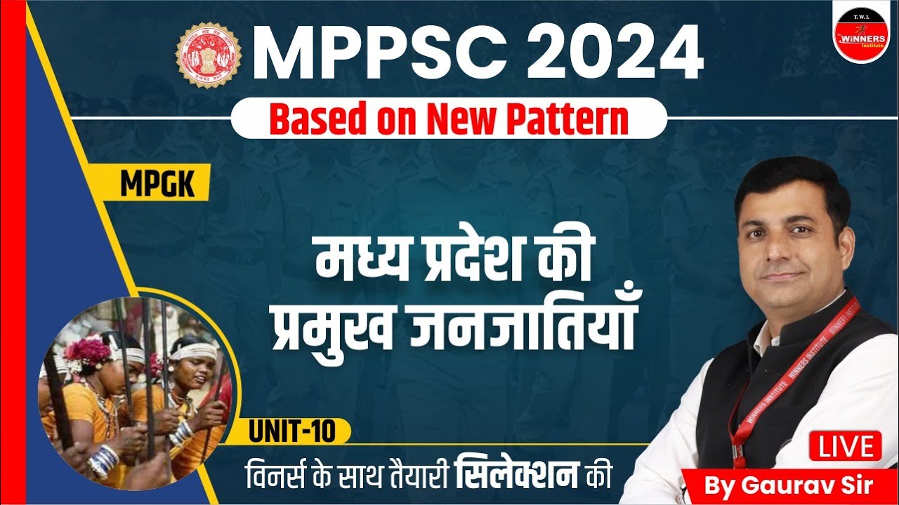 Major Tribes of Madhya Pradesh | MPPSC Pre 2024 | MPGK | Based on New Pattern  | by Gaurav Sir