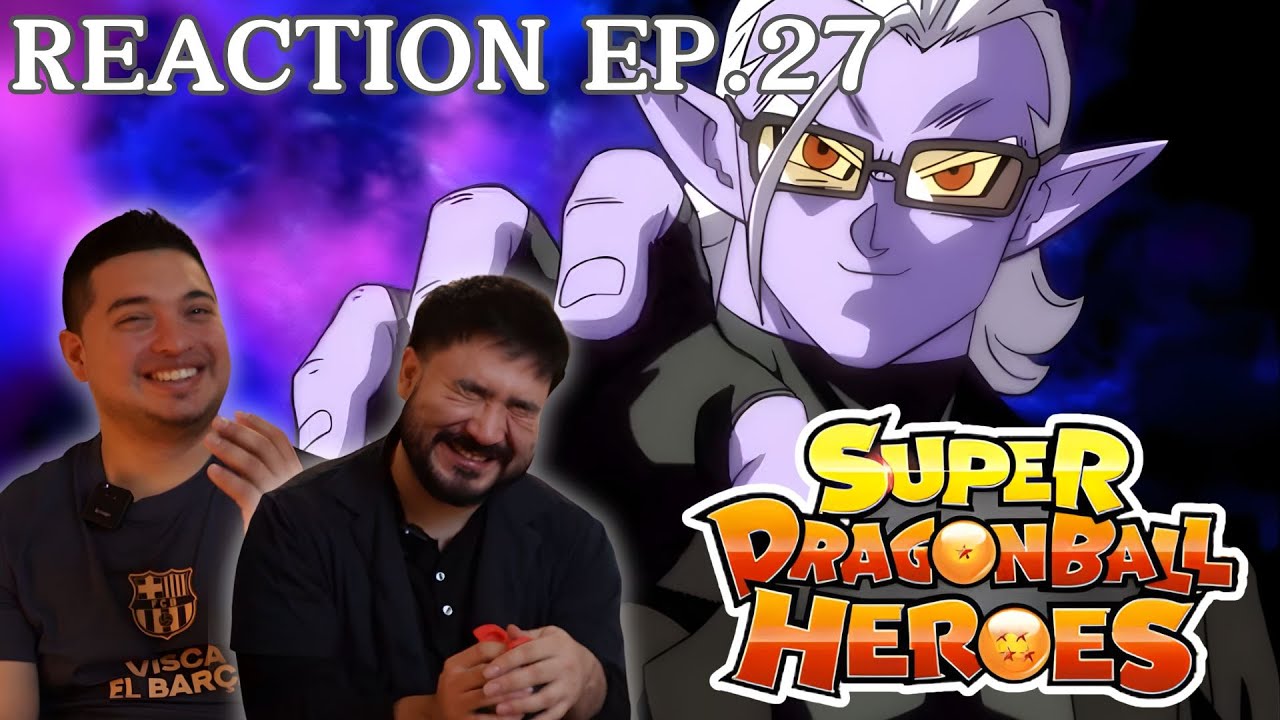 План Фу! Реакция на 27 серию Super Dragon Ball Heroes.