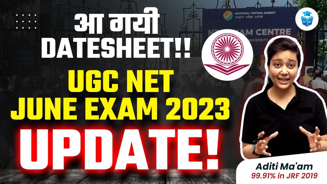 ALERT!! UGC NET DATE SHEET JUNE 2023 OUT | NTA BIG UPDATE BY ADITI MAM | JRFAdda