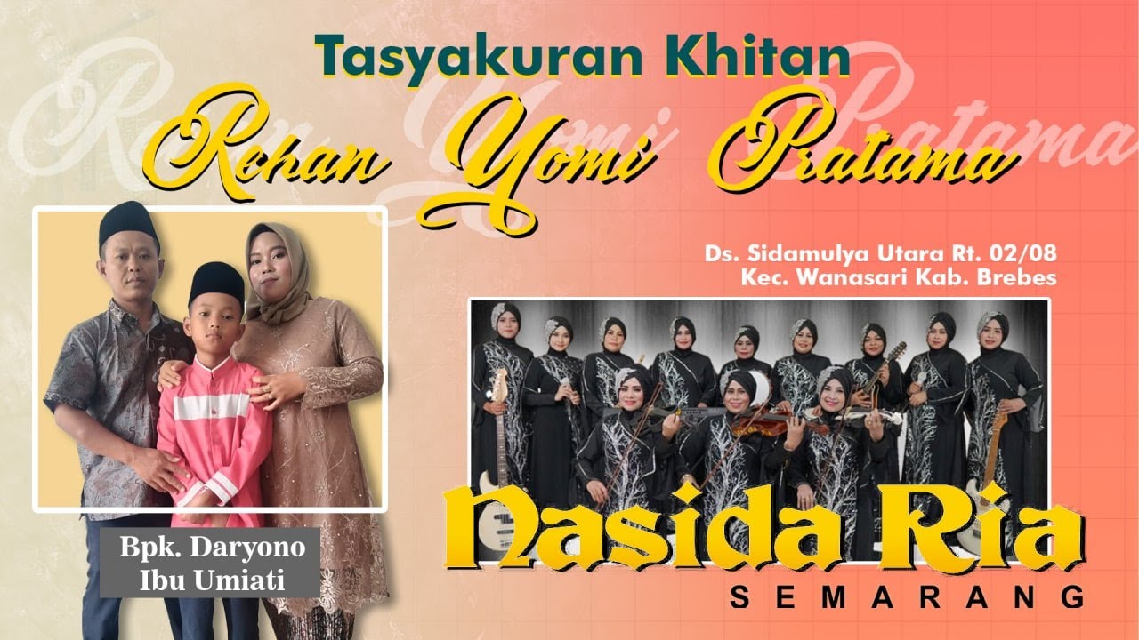 QOSIDAH NASIDA RIA LIVE DESA SIDAMULYA - WANASARI  - BREBES || TASYAKURAN KHITAN REHAN YOMI PRATAMA
