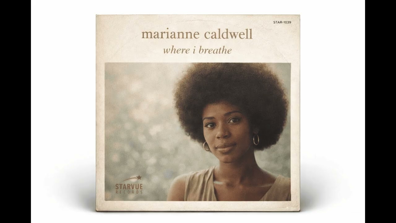 Marianne Caldwell – Where I Breathe (1972 | Starvue Records | 70s R&B | The Digital Soul Archive)