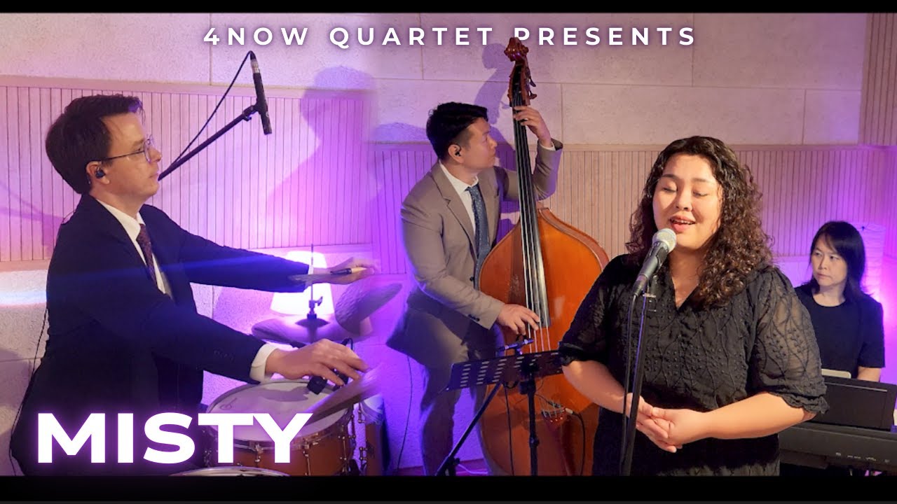 4Now Quartet (포나우) - Misty