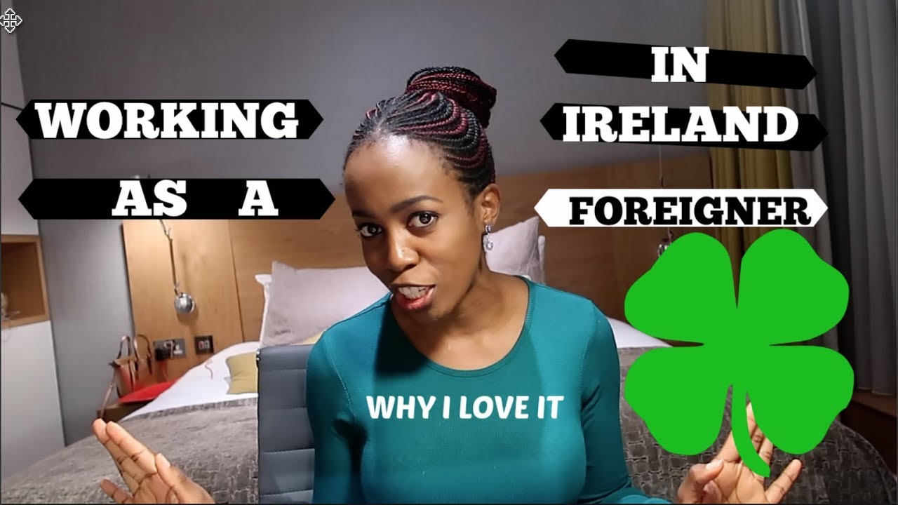 REASONS I LOVE WORKING IN IRELAND|LIFE OF AN EXPAT