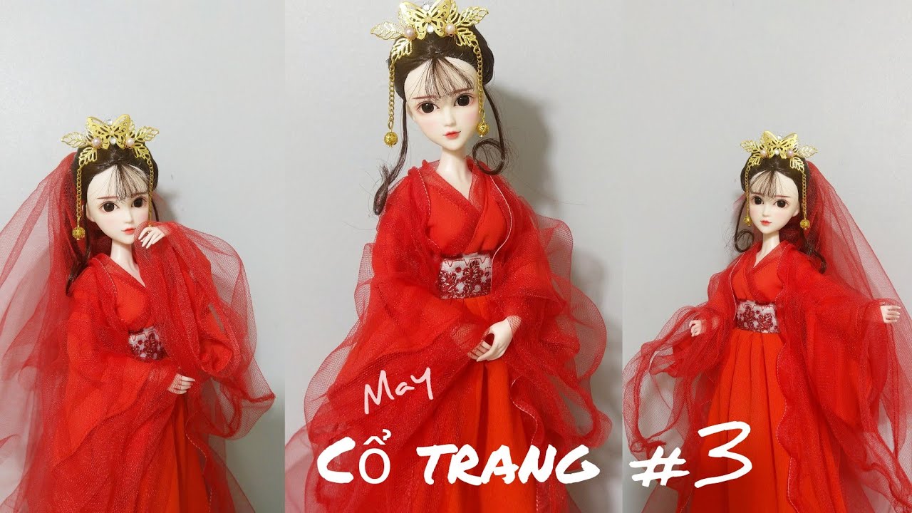 MAY CỔ TRANG #3 CHO BÚP BÊ: TÂN NƯƠNG - BÚP BÊ MÍA