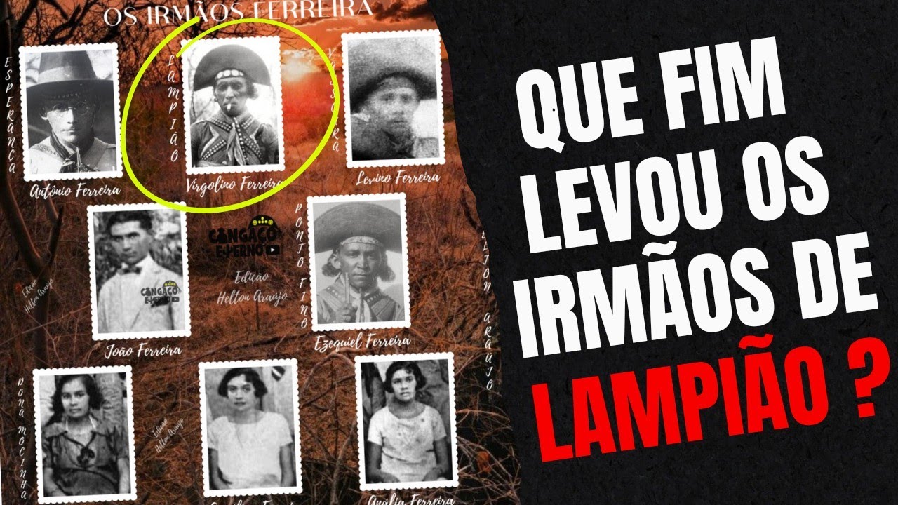 QUE FIM LEVOU OS IRMÃOS DE LAMPIÃO ?