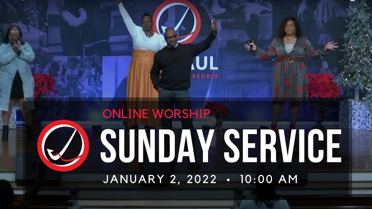 Worship Service  |  January 2, 2022 |  St. Paul Peoria