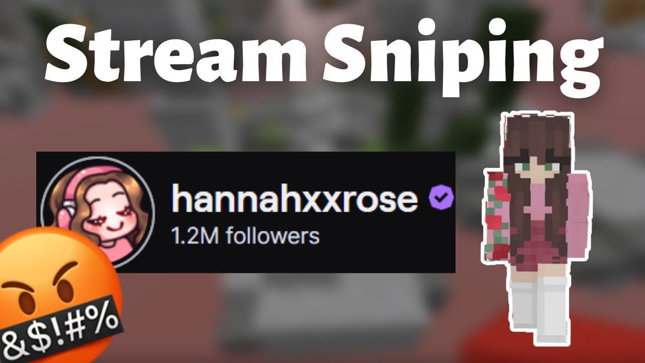 STREAM SNIPING HANNAHXXROSE (RAGE QUITER)