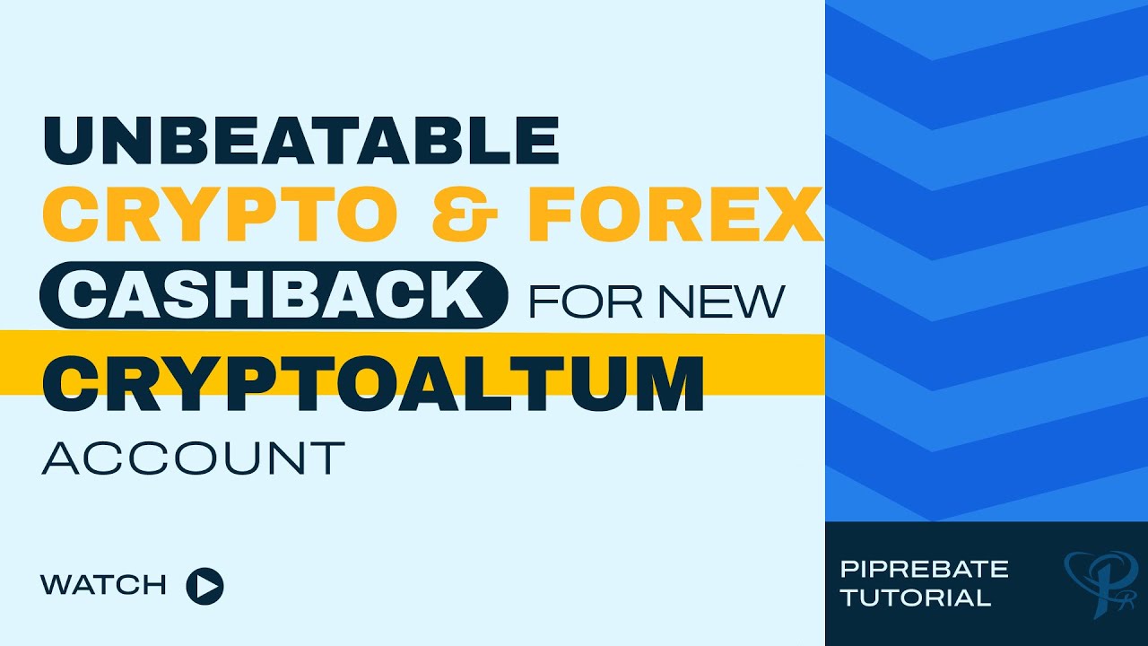 Best Forex Cashback, Crypto Rebates; Want to Take for your New CryptoAltum account?