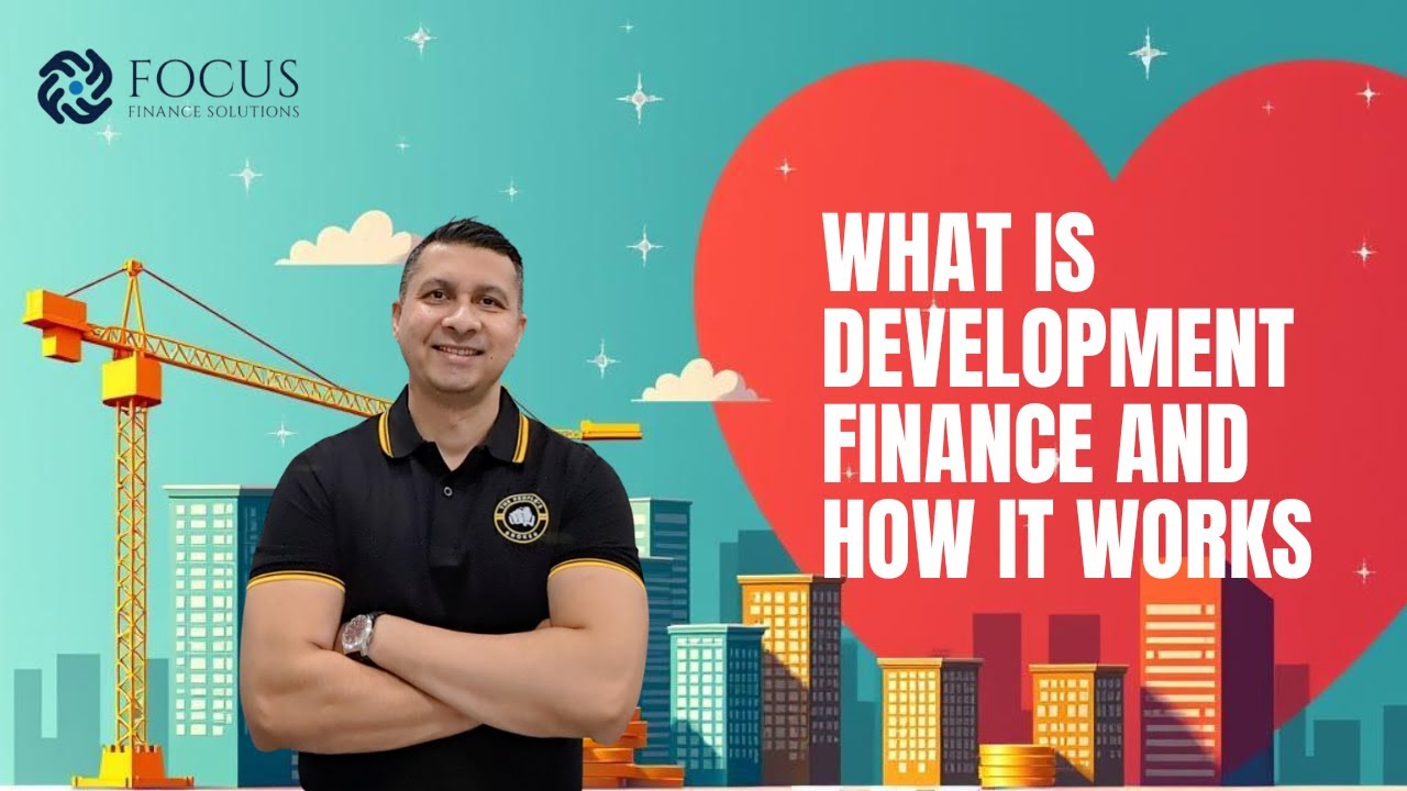 Development Finance Explained: How Property Developers Fund Projects