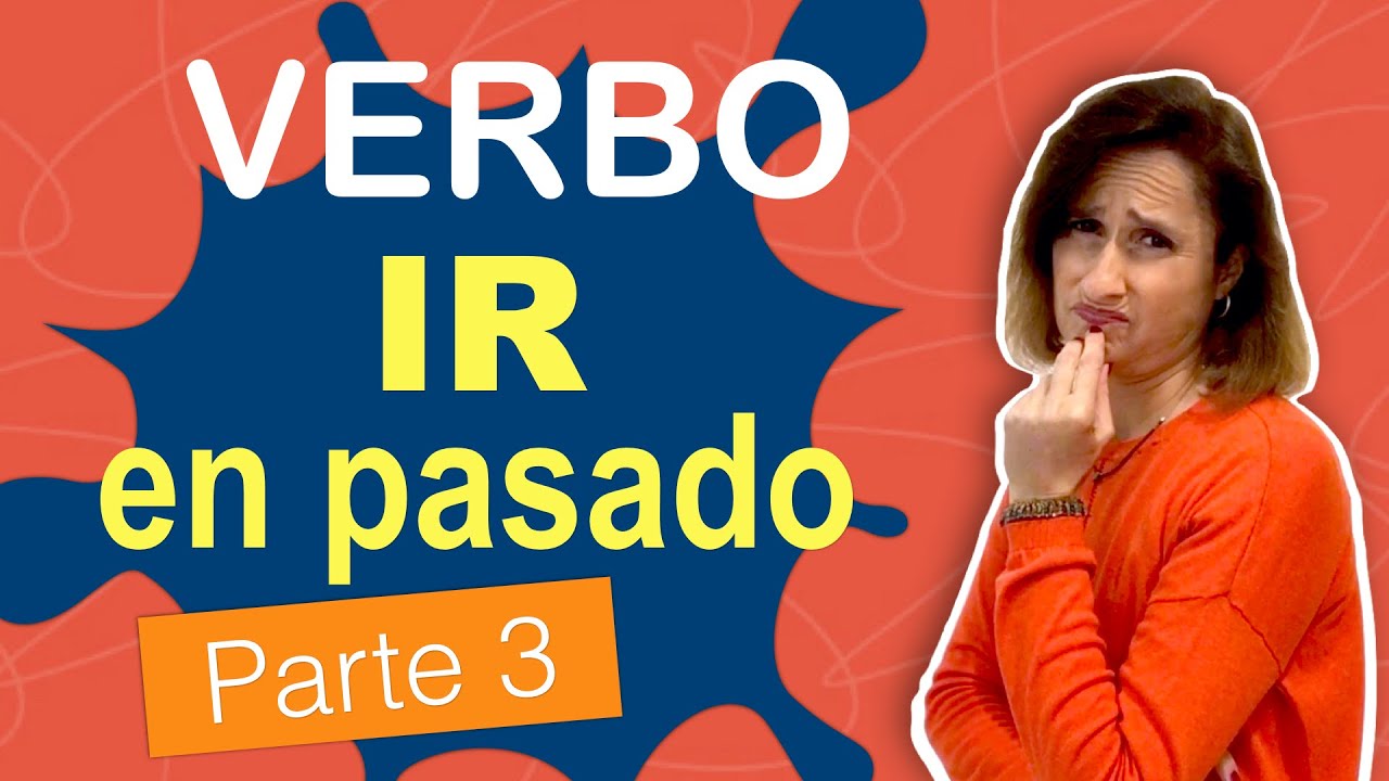 fui, fuiste, fue - Usos de IR (Parte 3)