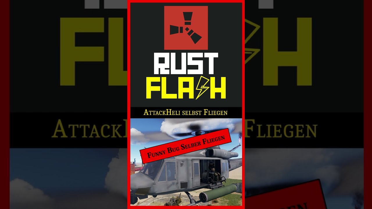AttackHeli Selber Fliegen Bug Abuse Rust