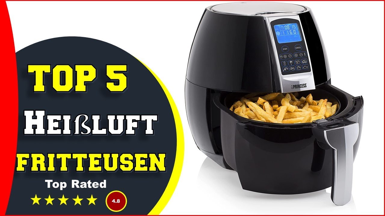 ✅ Top 5: Beste Heißluftfritteusen - Welche Ist Die Beste Heißluftfritteusen