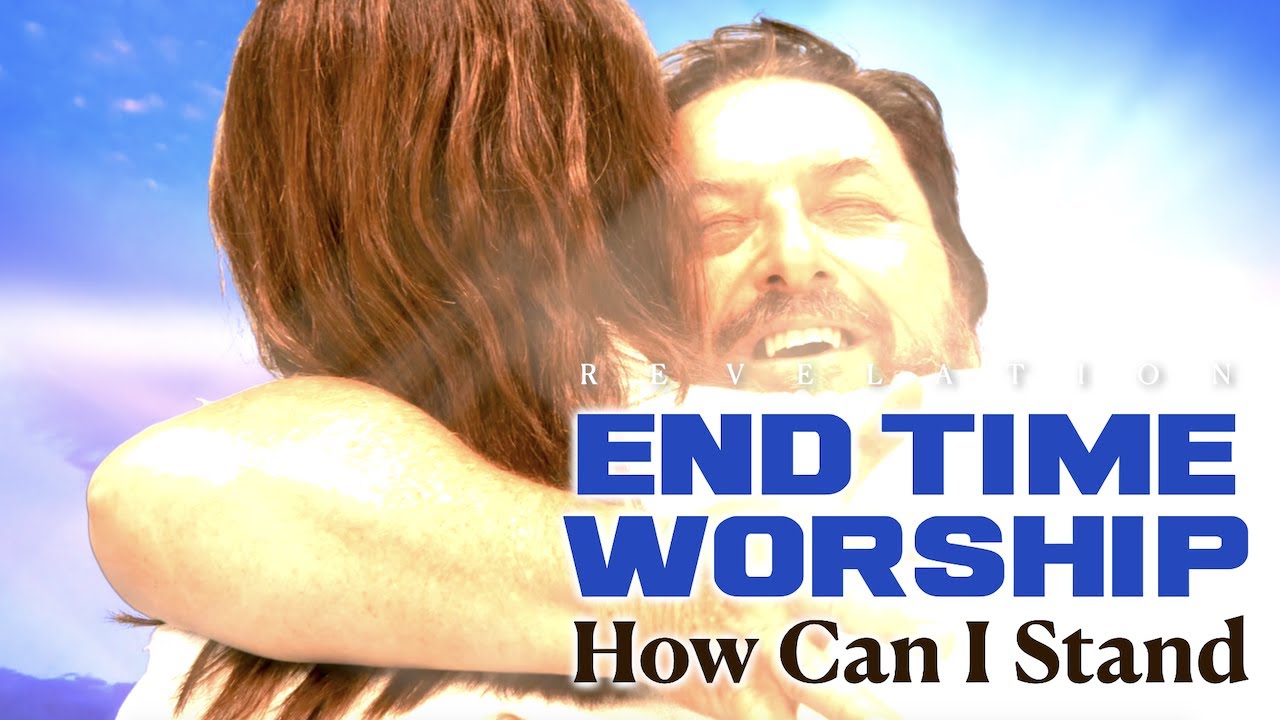 End Time Worship [Revelation Theme Song] How Can I Stand.