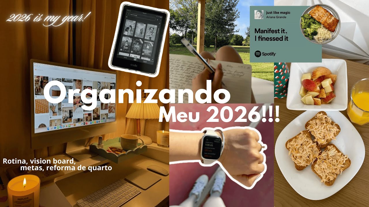 arrumando minha vida para 2026: rotina, vision board, metas...