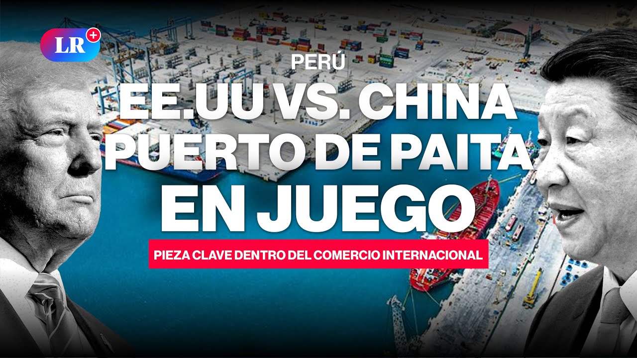 🚨 PUERTO de PAITA: la GRAN APUESTA de EE.UU. frente a CHINA en Per&uacute; #NewsLR #Paita #ChinavsEEUU