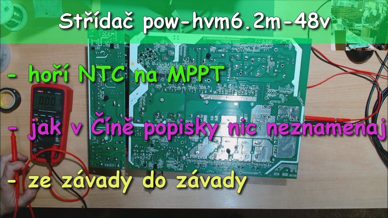 Ze závady do závady | Neoprava střídače pow-hvm6.2m-48v