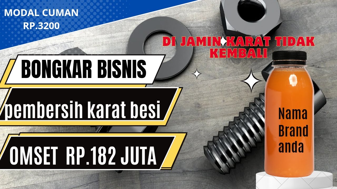 BONGKAR BISNIS  CARA MEMBUAT PENGHILANG KARAT BESI TANPA KEMBALI KARAT,MODAL CUMAN 3 RIBUAN