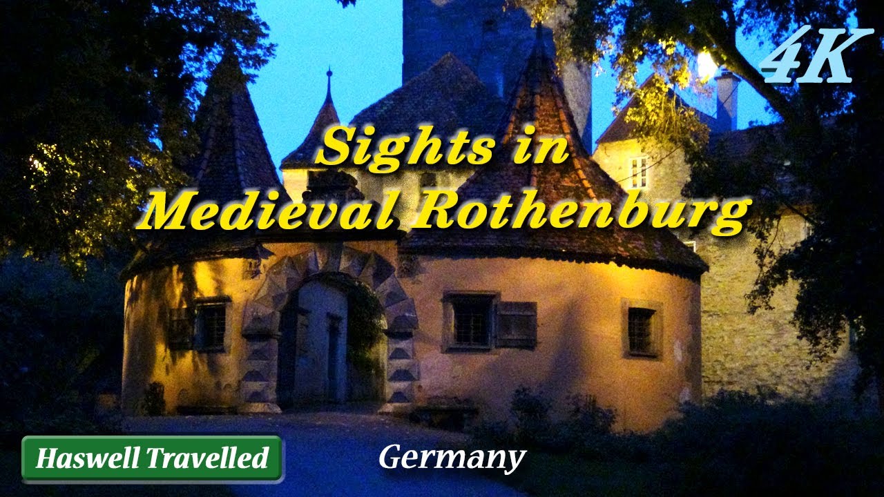 Medieval Sights of Rothenburg ob der Tauber with Night Walk -  Germany 4K Travel Video