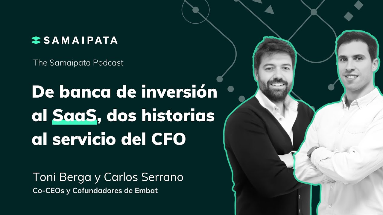 Embat | De banca de inversión al SaaS, dos historias al servicio del CFO