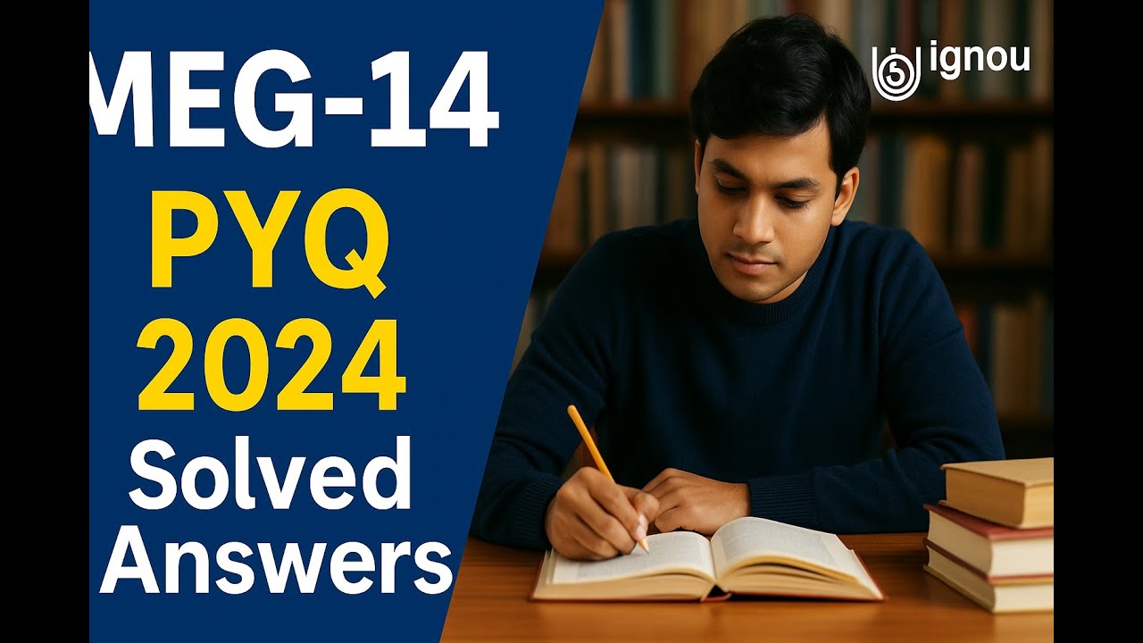 MEG-14 June 2024 PYQ | Solved Answers Explained in Simple Language | IGNOU Exam Help