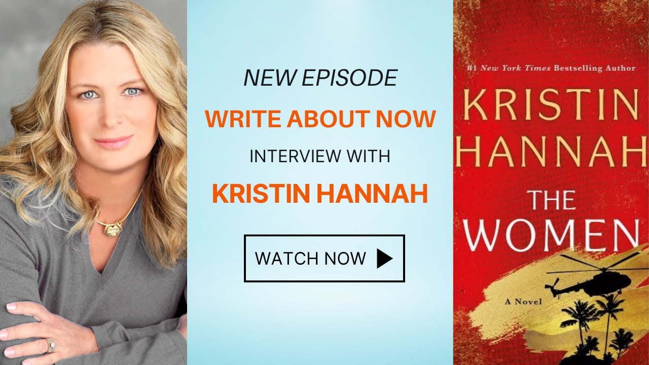 Kristin Hannah Talks About Her New Book The Women: Write About Now Podcast with Jonathan Small