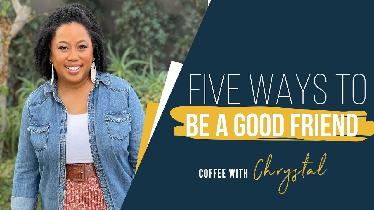 5 Ways To Be A Good Friend