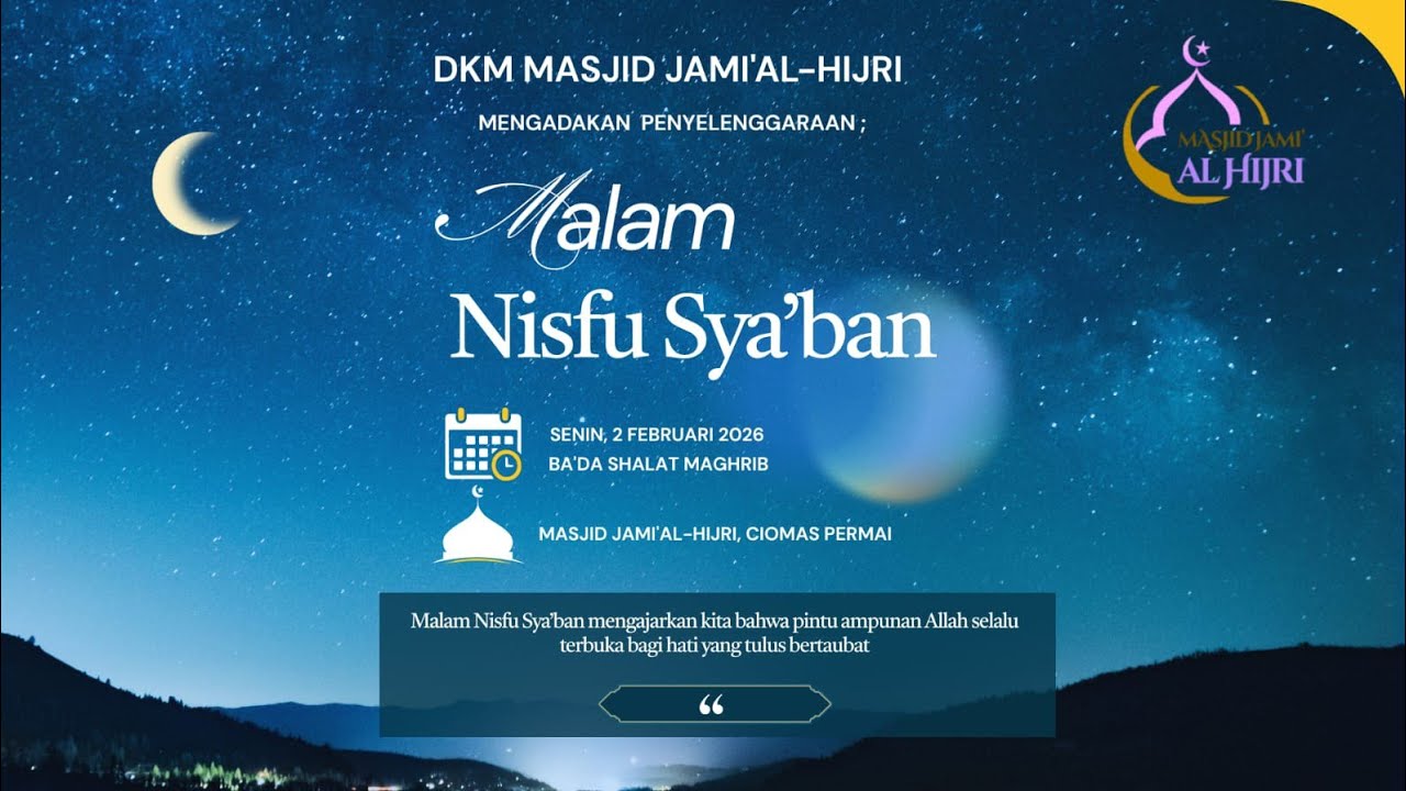 Malam Nisfu Sya'ban Masjid Al Hijri Ciomas Permai Bogor 02 Februari 2026